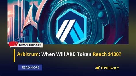 Arbitrum When Will Arb Token Reach Fmcpay News