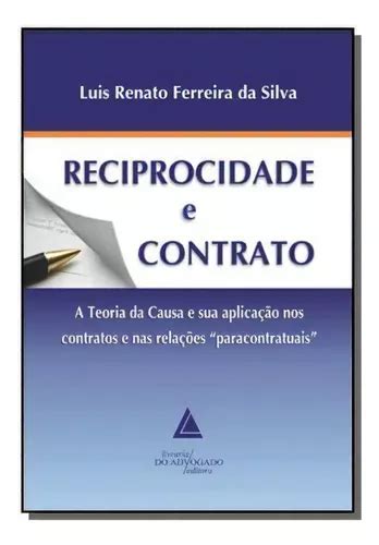 Reciprocidade E Contrato De Luis Renato Ferreira Da Silva Editora