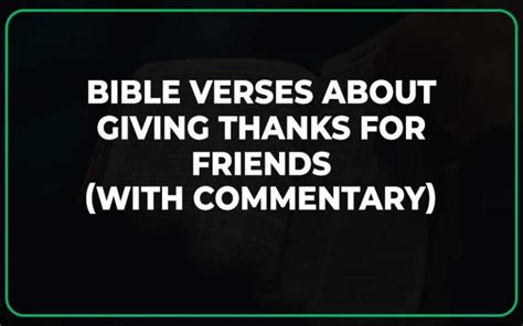 25 Important Bible Verses About Giving Thanks for Friends (With ...