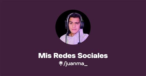 Mis Redes Sociales Instagram Tiktok Twitch Linktree