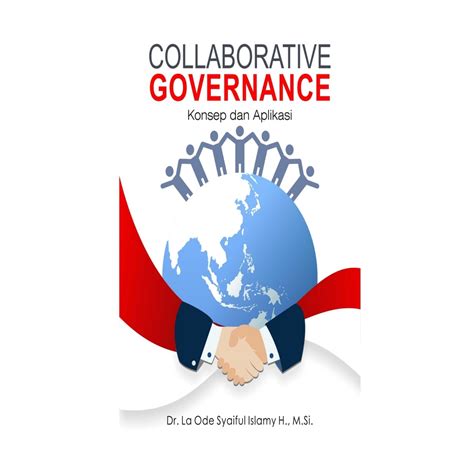 Jual BUKU Collaborative Governance Konsep Dan Aplikasi La Ode Syaiful