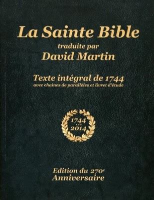 La Sainte Bible traduite par David Martin Texte intégral de 1744