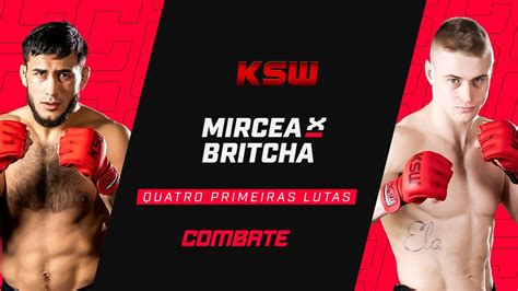 Ao Vivo Ksw Mircea X Britcha Quatro Primeiras Lutas Combate