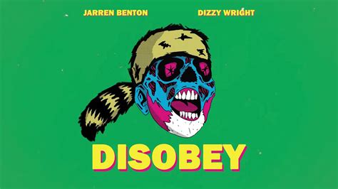 Jarren Benton Disobey Ft Dizzy Wright Official Audio Youtube