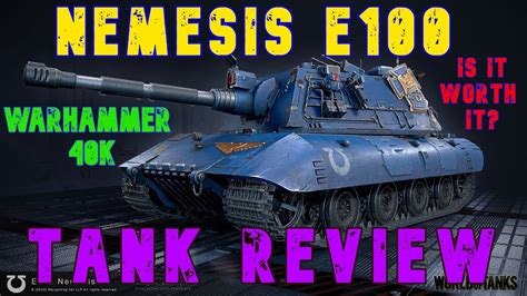 Nemesis E100 Warhammer 40k Tank Review Ll Wot Console World Of