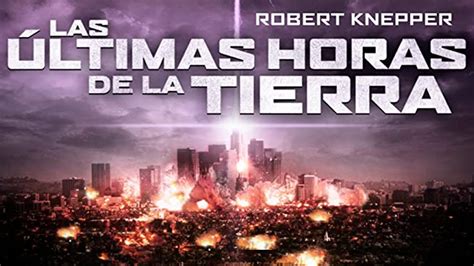 Las Últimas Horas de la Tierra PELÍCULA COMPLETA Películas de