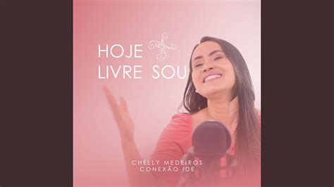 Hoje Livre Sou Youtube