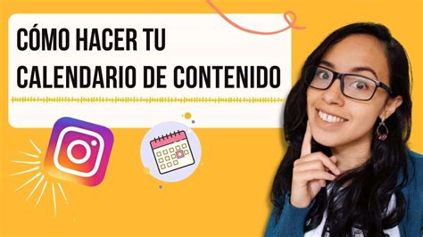 3 Pasos Sencillos Para Crear Un Calendario De Contenido En Instagram