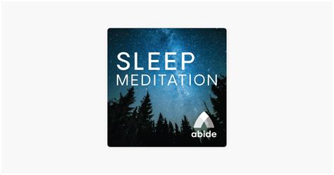 Abide Bible Sleep Meditation On Apple Podcasts