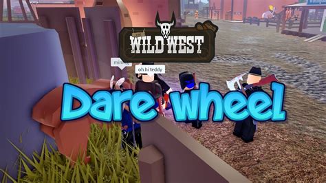 DARE WHEEL IN TWW The Wild West ROBLOX YouTube