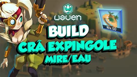 BUILD CRÂ EXPINGOLE MIRE EAU ET BROCHE CRAQUELEUR 120 SUR WAVEN YouTube