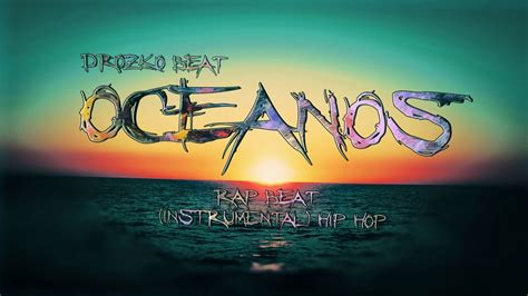 OCÉANOS INSTRUMENTAL HIP HOP UNDERGROUND BEAT DE RAP 2019 YouTube