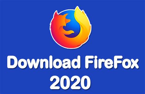 Download And Install Mozilla Firefox Latest Version For Free