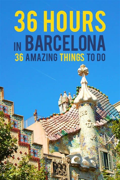 Amazing Things To Do In Hours In Barcelona Spain Travel