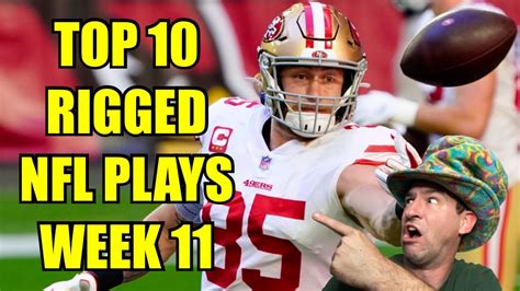 Top 10 Most Rigged NFL Plays Week 11 Win Big Sports