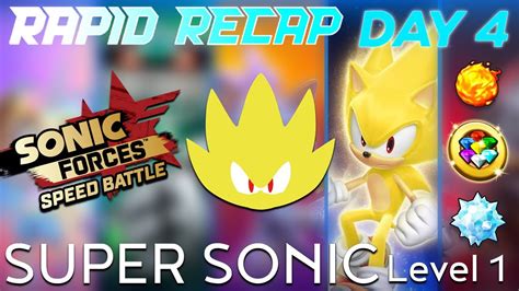 Sfsb Rapid Recap 2022 Day 4 Super Sonic Level 1 Short Gameplay [sonic Forces Speed Battle