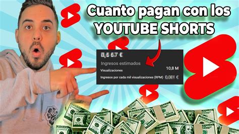 Cu Nto Paga Youtube Shorts Por M De Vistas Youtube