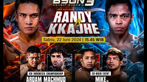 Jadwal Lengkap Byon Combat 3 Malam Ini, Link Live Streaming Randy ...