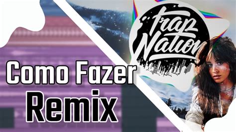 Como Fazer Uma Remix Trap Nation San Holo Lucian Far Out Flp