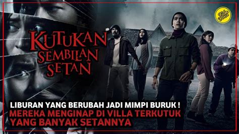 Kutukan Sembilan Setan Liburan Sahabat Berujung Petaka Youtube