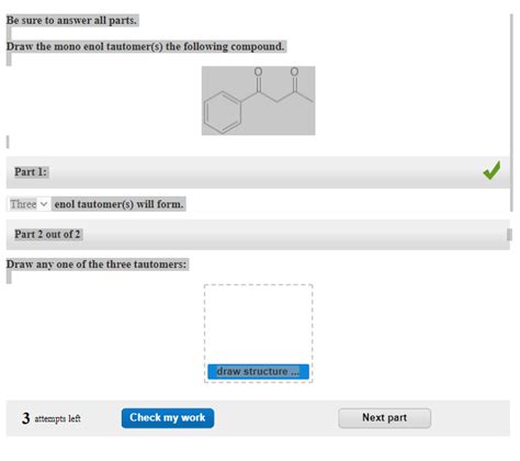 Solved Be Sure To Answer All Parts Draw The Mono Enol Chegg