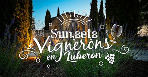 Sunsets Vignerons en Luberon au Château St Pierre de Mejans Puyvert