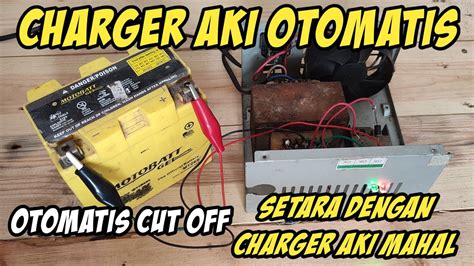 Cara Membuat Charger Aki Otomatis Cut Off Dari Trafo Bekas Ampere