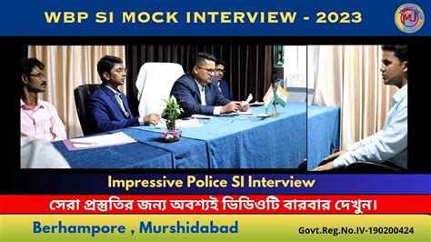 Wbp Si Interview Feedback Included Police Interview Mock Interview