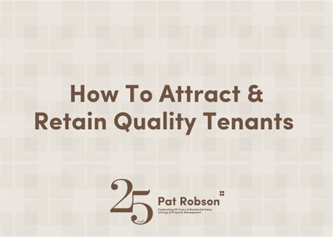 How To Attract And Retain Quality Tenants A Guide For Landlords Pat