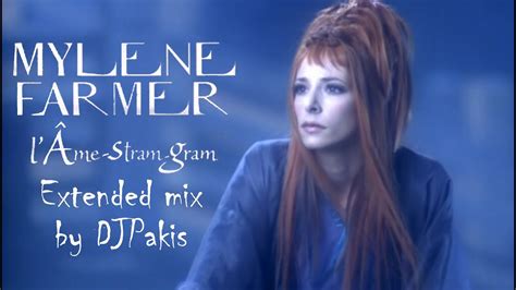 Mylene Farmer L Ame Stram Gram DJPakis Extended Mix YouTube