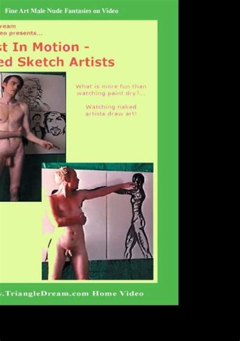 Artist In Motion Naked Sketch Artists Streaming Video At Movie