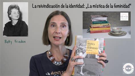 Betty Friedan La mística de la feminidad La reivindicación de la