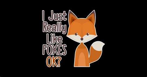 Fox Top Fox T Idea Foxes T Shirt Funny Fox Shirt Foxes Tee