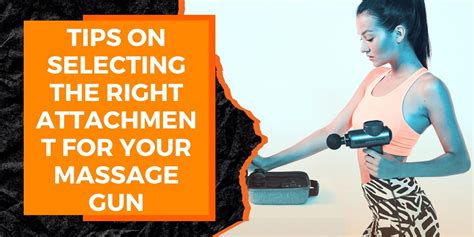 Tips On Selecting The Right Attachment For Your Massage Gun Magma Fitness