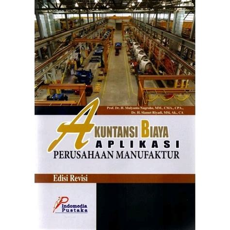 Jual Akuntansi Biaya Aplikasi Perusahaan Manufaktur Di Lapak Gogo Buku