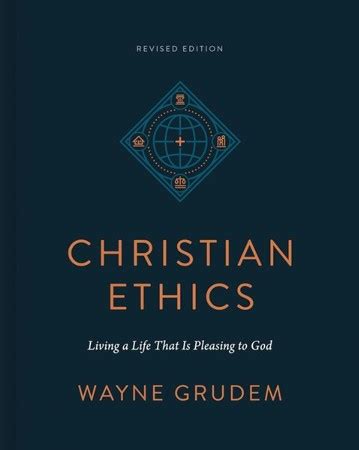 Christian Ethics Living A Life That Is Pleasing To God Revised