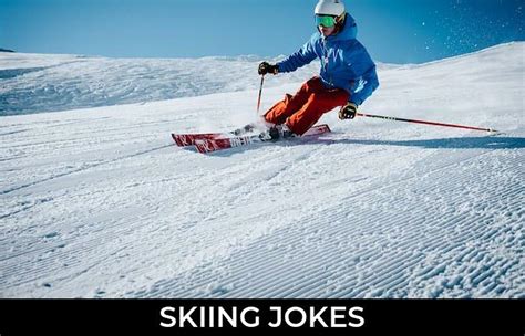 103 Skiing Jokes And Funny Puns Jokojokes