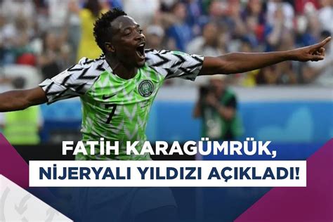 Ahmed Musa resmen Fatih Karagümrükte Asist Analiz