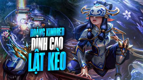 Th Ch U Vi T Nam Full Game Ho Ng Kindred Vs Leesin Jungle Kda