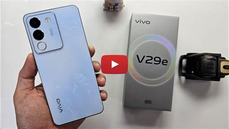 Vivo V29e Unboxing Global Version Hands On Design Unbox Antutu