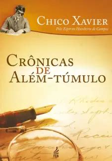 Baixar livro Crônicas de Além Túmulo Francisco Cândido Xavier PDF