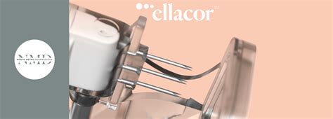 ELLACOR® - A FIRST-OF-ITS-KIND TREATMENT FOR WRINKLES AND LAXITY ...