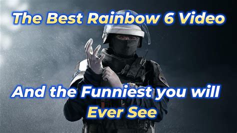 The Best And Funniest Rainbow Siege Video You Will Ever See Youtube