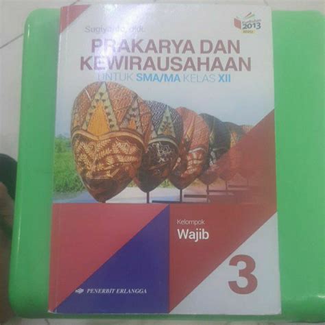 Jual BUKU PRAKARYA DAN KEWIRAUSAHAAN KELAS XII 3 12 SMA MA ERLANGGA