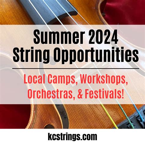 Summer 2024 Local Camps Workshops Orchestras And Festivals Kc Strings