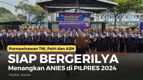 Purnawirawan TNI Polri Dan ASN Kompak Dukung Anies Di Pilpres 2024