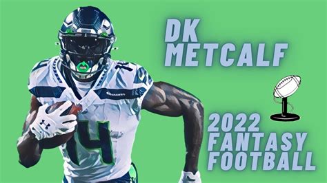 DK Metcalf 2022 Fantasy Football YouTube