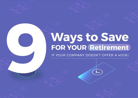 9 Ways To Save For Your Retirement If Your Company Doesnt Offer A 401 K