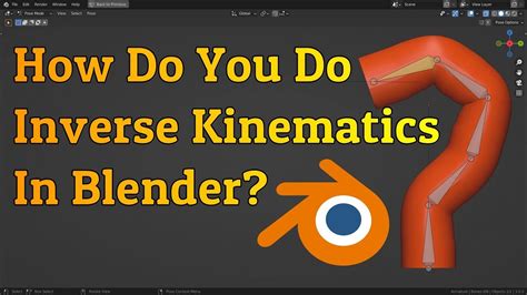 Inverse Kinematics Ik In Blender Tutorial Youtube