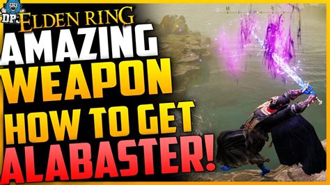 Elden Ring Dont Miss This Amazing Weapon How To Get Alabaster Lord S